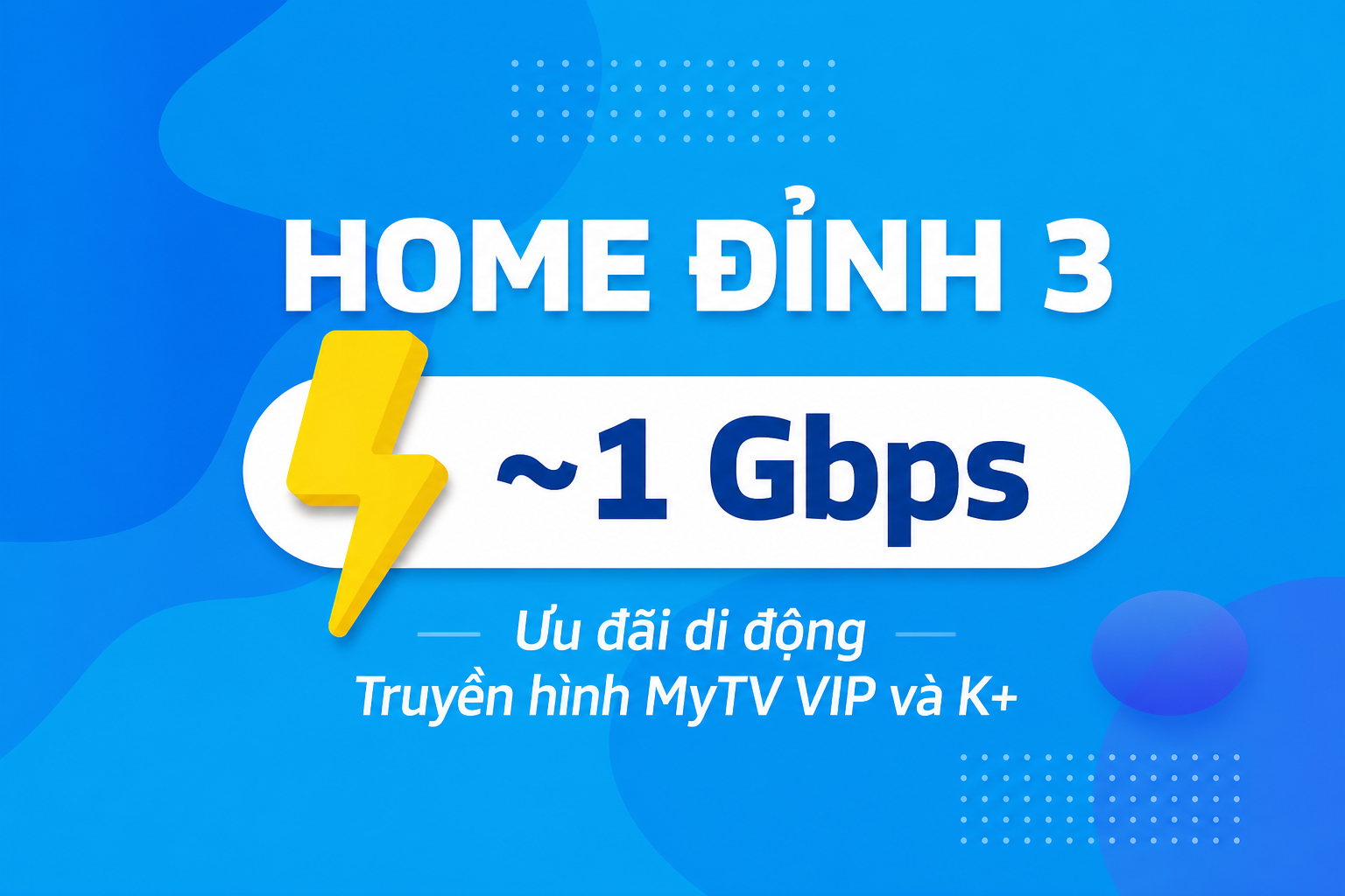 goi-home-dinh3-vnpt gói cước Home Đỉnh 3 VNPT
